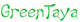 Greentaya